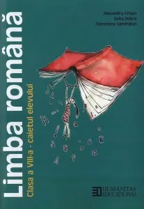 Limba romana. Caietul elevului clasa a VIII-a, Editia 2012 de Sofia Dobra
