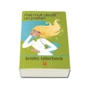 Mai mult decat un prieten de Kristin Billerbeck