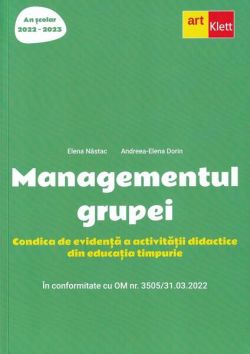 Managementul grupei. Condica de evidență a activității didactice din educația timpurie (2022-2023)