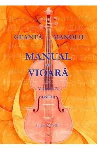 Manual de vioara Vol. 4. Anexa de Geanta Manoliu
