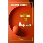 Metoda 2. Viata vietii de Edgar Morin