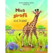 Mica girafa: Acasa, in savana de Christine Faust
