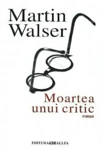 Moartea unui critic de Martin Walser