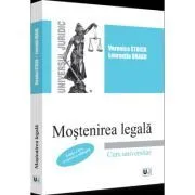 Mostenirea legala. Editia a II-a, revazuta si adaugita de Veronica Stoica