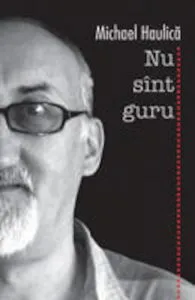 Nu sunt Guru de Michael Haulica