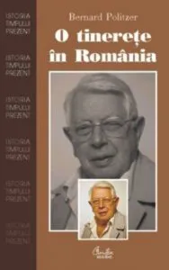 O tinerete in Romania de Bernard Politzer