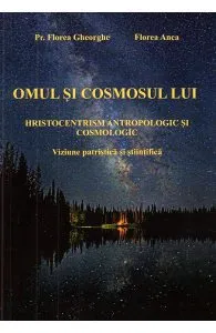 Omul si cosmosul lui de Florea Gheorghe