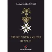 Ordinul Suveran Militar de Malta de Marius Catalin Mitrea