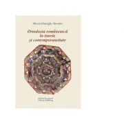 Ortodoxia romaneasca in istorie si contemporaneitate de Mircea-Gheorghe Abrudan