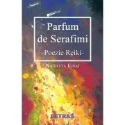 Parfum de serafimi. Poezie Reiki de Nicoleta Ignat