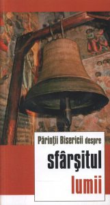 Parintii Bisericii despre sfarsitul lumii