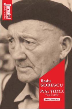 Petre Tutea. Viata si opera