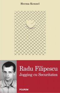 Radu Filipescu. Jogging cu Securitatea (Editia a II-a)