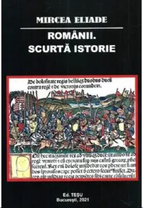 Romanii. Scurta Istorie de Mircea Eliade