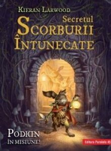 Saga celor cinci taramuri. Cartea a doua: secretul scorburii intunecate