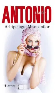 San-Antonio. Arhipelagul mitocanilor de Frederic Dard