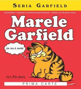 Seria Garfield #1. Marele Garfield de Jim Davis