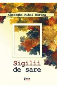Sigilii de sare de Gheorghe Mihai Barlea