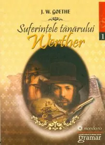 Suferintele tanarului Werther. Editia a II-a de Johann Wolfgang von Goethe