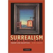 Surrealism and the Visual Arts: Theory and Reception