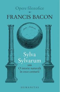 Sylva Sylvarum sau O istorie naturala in zece centurii