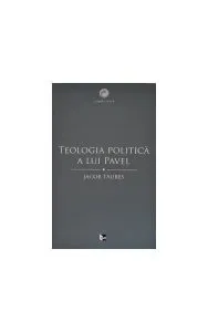 Teologia politică a lui Pavel de Jacob Taubes