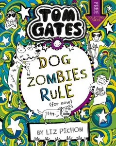 Tom Gates 11: DogZombies Rule (For now...) de Liz Pichon