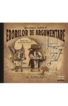 Un manual ilustrat al erorilor de argumentare de Ali Almossawi