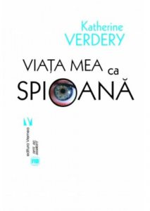 Viata mea ca spioana
