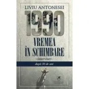 Vremea in schimbare – Liviu Antonesei de Liviu Antonesei