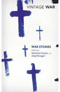 War Stories. Vintage War de Sebastian Faulks