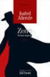 Zorro. Incepe legenda de Isabel Allende