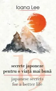 19 secrete japoneze de Ioana Lee