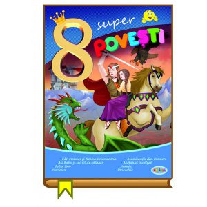 8 Super povesti - Fat-Frumos,...