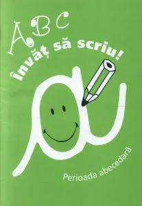 ABC Invat sa scriu! Perioada abecedara - partea a II-a