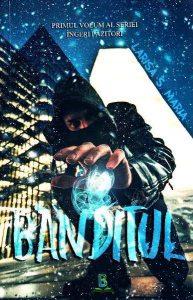 Banditul (Vol.1) Seria Îngeri Păzitori