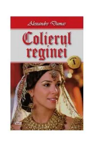 Colierul reginei Vol.1 de Alexandre Dumas
