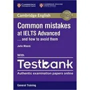 Common Mistakes at IELTS and How to Avoid Them (Advanced Paperback with IELTS General Training Testbank) de Julie Moore