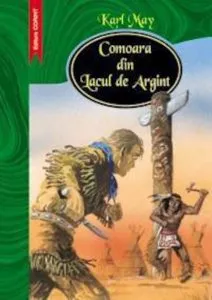 Comoara din Lacul de Argint de Karl May