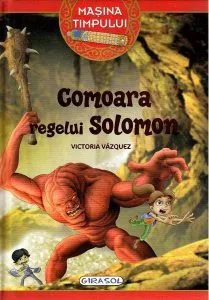 Comoara regelui Solomon de Victoria Vazquez