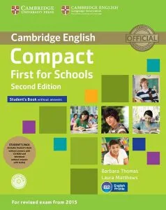 Compact First for Schools Student's Pack (Student's Book without Aaswers with CD-ROM, Workbook without answers with audio) de Barbara Thomas