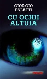 Cu ochii altuia de Giorgio Faletti