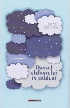 Dansul elefantului in calduri de Daniel Ernestina