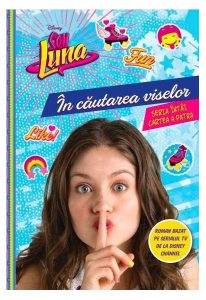 Disney. Soy Luna. În căutarea viselor