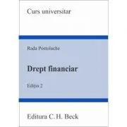 Drept financiar. Editia 2 de Rada Postolache