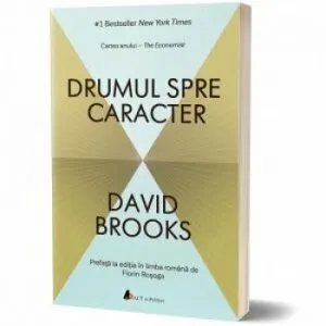 Drumul spre caracter de David Brooks