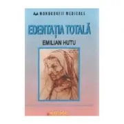 Edentatia totala de Emilian Hutu