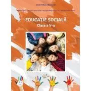 Educatie sociala, manual clasa a 5-a, editia 2022 de Adina Grigore