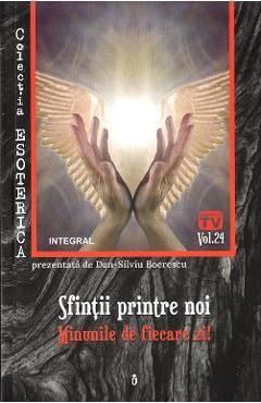Esoterica Vol.23: Sfintii printre noi