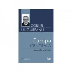 Europa centrala de Cornel Ungureanu